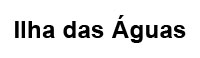 Ilha das Águas